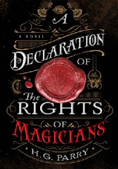 Okładka książki A Declaration of the Rights of Magicians H.G. Parry