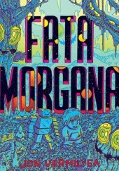 Okładka książki Fata Morgana Jon Vermilyea