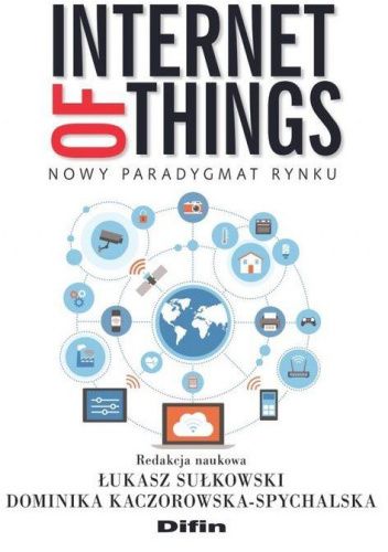 Internet of Things. Nowy paradygmat rynku