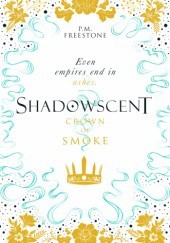 Okładka książki Crown of Smoke P. M. Freestone
