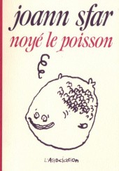 Okładka książki Noyé le poisson Joann Sfar