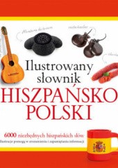 Okładka książki Ilustrowany słownik hiszpańsko-polski Tadeusz Woźniak