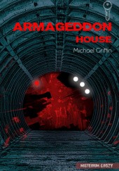 Okładka książki Armageddon House Michael Griffin