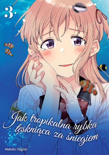 Okładka książki Jak tropikalna rybka tęskniąca za śniegiem #3 Makoto Hagino
