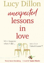Okładka książki Unexpected Lessons in Love Lucy Dillon