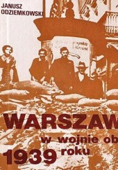 Warszawa w wojnie obronnej 1939 roku