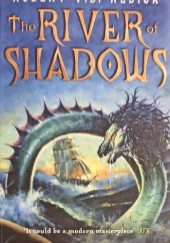 Okładka książki The River of Shadows Robert V. S. Redick