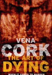 Okładka książki The Art of Dying Vena Cork