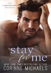 Okładka książki Stay for Me Corinne Michaels
