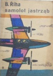 Okładka książki Samolot jastrząb Bohumil Říha