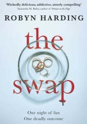 Okładka książki The Swap Robyn Harding