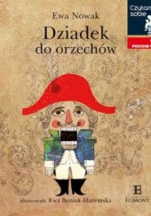 Okładka książki Dziadek do orzechów Ewa Beniak-Haremska, Ewa Nowak