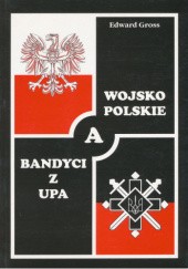 Wojsko Polskie a bandyci z UPA