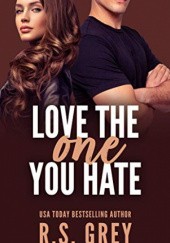 Okładka książki Love the One You Hate R.S. Grey