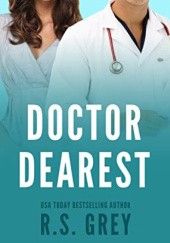 Okładka książki Doctor Dearest R.S. Grey