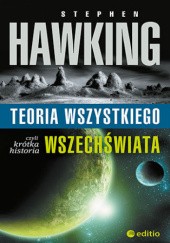 Okładka książki Teoria wszystkiego, czyli krótka historia wszechświata Stephen Hawking