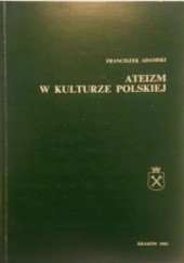 Okładka książki Ateizm w kulturze polskiej Franciszek Adamski