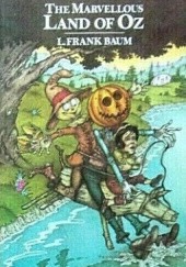 Okładka książki The Marvellous Land of Oz Lyman Frank Baum