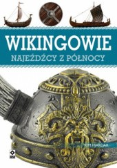 Okładka książki Wikingowie. Najeźdźcy z północy Kim Hjardar