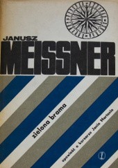 Okładka książki Zielona brama Janusz Meissner