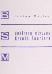 Okładka książki Doktryna etyczna Karola Fouriera Janina Majler