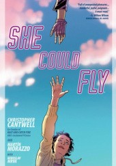 Okładka książki She could fly Christopher Cantwell, Martín Morazzo, Miroslav Mrva