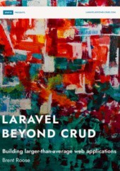 Laravel Beyond CRUD