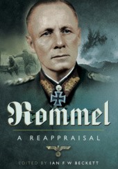 Okładka książki Rommel: A Reappraisal Ian F.W. Beckett