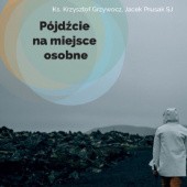 Okładka książki Pójdźcie na miejsce osobne Krzysztof Grzywocz