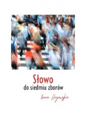 Okładka książki Słowo do siedmiu zborów Ilona Hajewska