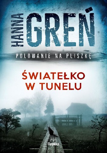 Okładka książki Światełko w tunelu Hanna Greń