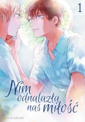 Okładka książki Nim odnalazła nas miłość #1 Tomo Kurahashi