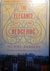 Okładka książki The Elegance of the Hedgehog Muriel Barbery
