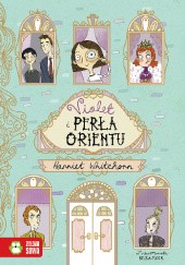 Okładka książki Violet i Perła Orientu Harriet Whitehorn