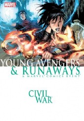 Okładka książki Civil War: Young Avengers &amp;amp; Runaways Stefano Caselli, Zeb Wells