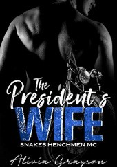 Okładka książki The President's Wife: Prequel Alivia Grayson