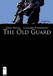 Okładka książki The Old Guard #3 Leandro Fernandez, Greg Rucka