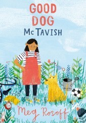 Okładka książki Good Dog McTavish Meg Rosoff