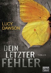 Okładka książki Dein letzter Fehler Lucy Dawson