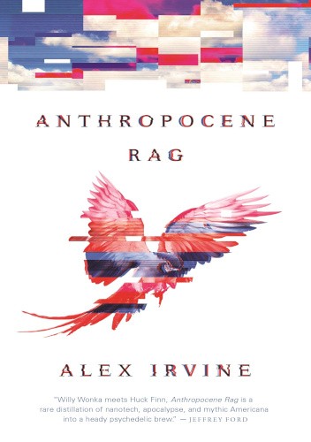 Okładka książki Anthropocene Rag Alex Irvine