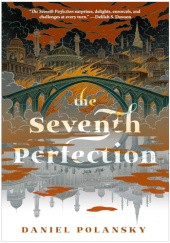Okładka książki The Seventh Perfection Daniel Polansky