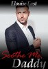 Okładka książki Soothe Me, Daddy Elouise East