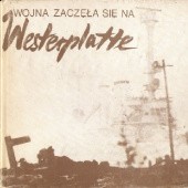 Okładka książki Wojna zaczęła się na Westerplatte Andrzej Drzycimski, Stanisława Górnikiewicz-Kurowska