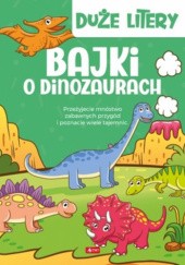 Okładka książki Bajki o dinozaurach Iwona Czarkowska