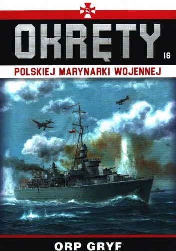 Okręty Polskiej Marynarki Wojennej – ORP Gryf chomikuj pdf
