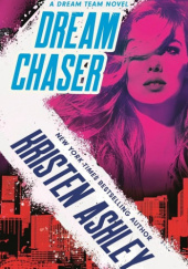 Okładka książki Dream Chaser Kristen Ashley