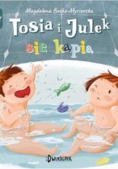 Okładka książki Tosia i Julek się kąpią Magdalena Boćko-Mysiorska