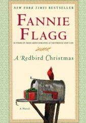 Okładka książki A Redbird Christmas Fannie Flagg