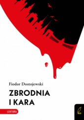 Okładka książki Zbrodnia i Kara Fiodor Dostojewski