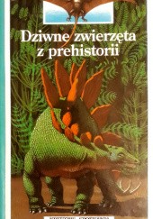 Okładka książki Dziwne zwierzęta z prehistorii Marie Farre